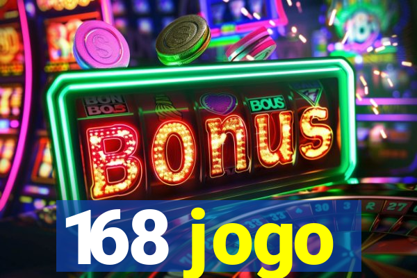168 jogo